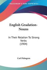 English Gradation-Nouns - Carl Palmgren