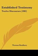 Established Testimony - Thomas Bradbury