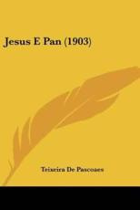Jesus E Pan (1903) - Teixeira de Pascoaes