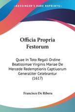 Officia Propria Festorum - Francisco De Ribera