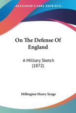 On The Defense Of England - Millington Henry Synge