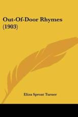 Out-Of-Door Rhymes (1903) - Eliza Sproat Turner (author)