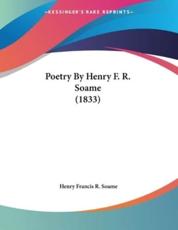 Poetry By Henry F. R. Soame (1833) - Henry Francis R Soame (author)