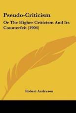 Pseudo-Criticism - Robert Anderson (author)
