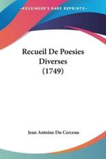 Recueil De Poesies Diverses (1749) - Jean Antoine Du Cerceau