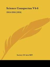 Science Conspectus V4-6 - Society of Arts Mit (author)