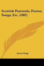Scottish Pastorals, Poems, Songs, Etc. (1801) - James Hogg (author)
