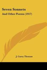 Seven Sonnets - J Carey Thomas (author)