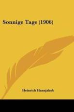 Sonnige Tage (1906) - Heinrich Hansjakob