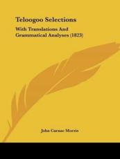 Teloogoo Selections - John Carnac Morris (author)