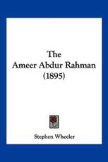 The Ameer Abdur Rahman (1895) - Stephen Wheeler (author)