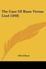 The Case Of Bunn Versus Lind (1848) - Alfred Bunn