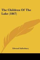 The Children Of The Lake (1867) - Edward Sallesbury (author)