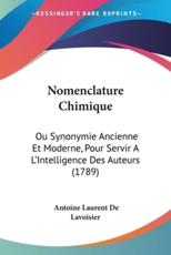 Nomenclature Chimique - Antoine Laurent de Lavoisier
