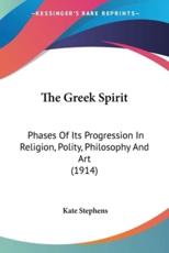 The Greek Spirit - Kate Stephens