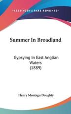 Summer In Broadland - Henry Montagu Doughty