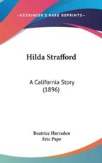 Hilda Strafford - Beatrice Harraden, Eric Pape (illustrator)