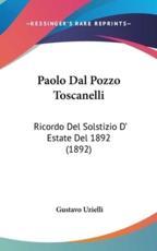 Paolo Dal Pozzo Toscanelli - Gustavo Uzielli (author)