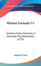 Mission Formada V1 - Joaquin De Jesus (author)