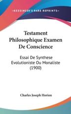 Testament Philosophique Examen De Conscience - Charles Joseph Horion (author)