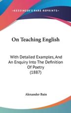 On Teaching English - Alexander Bain (author)