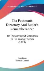 The Footman's Directory And Butler's Rememberancer - Onesimus, Thomas Cosnett