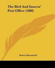 The Bird And Insects' Post Office (1880) - Robert Bloomfield