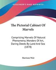 The Pictorial Cabinet Of Marvels - Harrison Weir (illustrator)