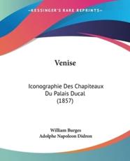 Venise - William Burges, Adolphe Napoleon Didron