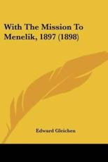 With The Mission To Menelik, 1897 (1898) - Edward Gleichen