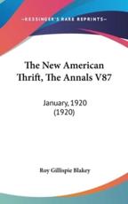 The New American Thrift, The Annals V87 - Roy Gillispie Blakey (editor)