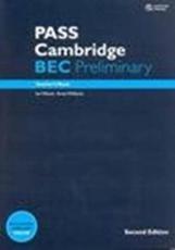 PASS Cambridge BEC Preliminary: Teacher's Book + Audio CD - Anne Williams, Ian Wood, Michael Black, Russell Whitehead, Paul Sanderson, Paul Dummett, Louise Pile, Colin Benn