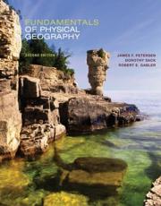 Fundamentals of Physical Geography - James F. Petersen, Dorothy Irene Sack, Robert E. Gabler