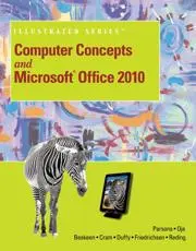 Computer Concepts and Microsoft¬ Office 2010