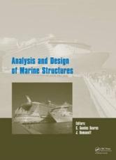 Analyis and Design of Marine Structures - International Conference on Marine Structures, C. Guedes Soares (editor), J. Romanoff (editor)