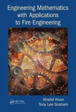 Engineering Mathematics With Applications to Fire Engineering