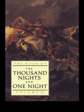 The Book of the Thousand and One Nights. Volume 4 - J. C. Mardrus (editor), E. Powys Mathers (editor)