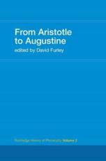 From Aristotle to Augustine - David Furley (editor)