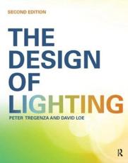 The Design of Lighting - Peter Tregenza, David Loe