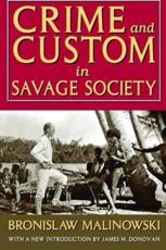 Crime and Custom in Savage Society - Bronislaw Malinowski