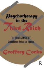 Psychotherapy in the Third Reich - Geoffrey Cocks