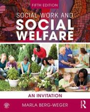 Social Work and Social Welfare - Marla Berg-Weger (author)
