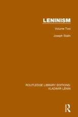Leninism: Volume Two (Routledge Library Editions: Vladimir Lenin)
