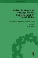 Satire, Fantasy and Writings on the Supernatural by Daniel Defoe, Part I Vol 1
