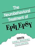 The Neurobehavioral Treatment of Epilepsy