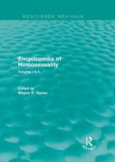 Encyclopedia of Homosexuality - Wayne R. Dynes (editor)