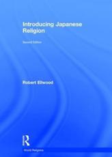 Introducing Japanese Religion - Robert S. Ellwood