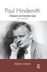 Paul Hindemith: A Research and Information Guide - Luttmann, Stephen