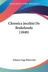 Chronica Jocelini De Brakelonda (1840) - Johanne Gage Rokewode
