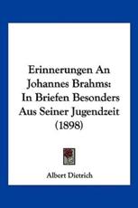 Erinnerungen An Johannes Brahms - Albert Dietrich
